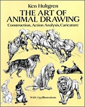 The Art of Animal Drawing: Construction, Action Analysis, Caricature