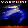 Morphine - Cure For Pain (LP)