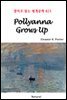Pollyanna Grows Up - 영어로 읽는 세계문학 825