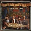 The Little Willies - For The Good Times