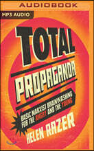Total Propaganda: Basic Marxist Brainwashing for the Angry and the Young