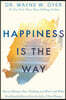 Happiness Is the Way