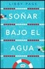 Soñar Bajo El Agua / The Lido