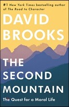 The Second Mountain: The Quest for a Moral Life