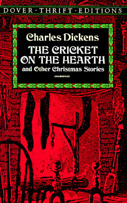 The Cricket on the Hearth: And Other Christmas Stories