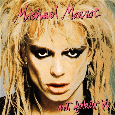 Michael Monroe - Not Fakin It (Ltd. Ed)(일본반)(CD)