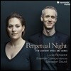 Lucile Richardot 영원한 밤 - 17세기 에어와 노래 (Perpetual Night - 17th Century Ayres and Songs)