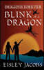 Dragons Forever - Blink of a Dragon