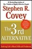 The 3rd Alternative: Solving Life's Most Difficult Problems