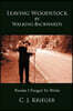 Leaving Woodstock by Walking Backwards: Poems I Forgot to Write