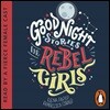 Good Night Stories for Rebel Girls