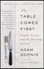 The Table Comes First: Family, France, and the Meaning of Food
