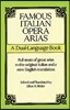Famous Italian Opera Arias: A Dual-Language Book a Dual-Language Book