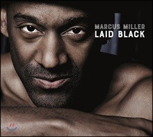 Marcus Miller (마커스 밀러) - Laid Black