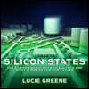 Silicon States: The Power and Politics of Big Tech and What It Means for Our Future