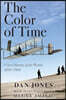 The Color of Time: A New History of the World: 1850-1960