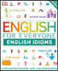 English for Everyone: English Idioms