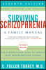 Surviving Schizophrenia, 7th Edition: A Family Manual