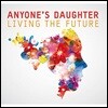 Anyone's Daughter (애니원스 도터) - Living The Future