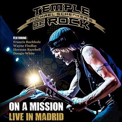 Michael Schenker Temple Of Rock (마이클 쉥커 템플 오브 락) - On A Mission - Live In Madrid (Deluxe Edition)