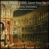 Avison Ensemble 헨델: 합주 협주곡 (Handel: Concerti grossi Op. 6 Nos. 1-12 HWV319-330)