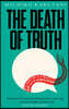 The Death of Truth