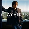 Clay Aiken - A Thousand Different Ways