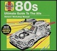 Haynes Ultimate Guide To 80s