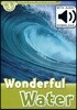 Read and Discover 3: Wonderful Water (with MP3)