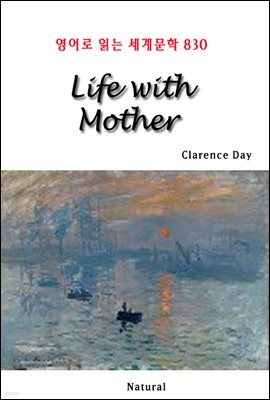 Life with Mother - 영어로 읽는 세계문학 830