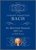 St. Matthew Passion, Bwv 244, in Full Score