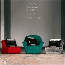 Runaway Trio 아코디언을 위한 작품집 (Works for Accordion)
