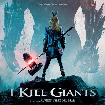 나는 거인들을 죽인다 영화음악 (I Kill Giants OST by Laurent Perez del Mar)