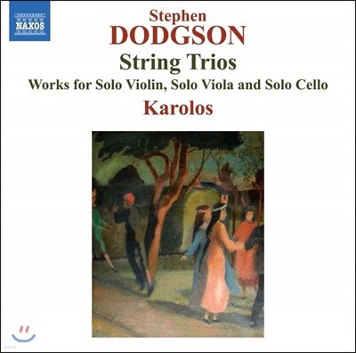 Harriet Mackenzie 스티븐 도지슨: 현악 삼중주 1 & 2번, 바이올린, 비올라, 첼로 독주 작품집 (Dodgson: String Trios, Works for Solo Violin, Solo Viola and Solo Cello)