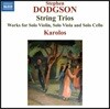 Harriet Mackenzie 스티븐 도지슨: 현악 삼중주 1 & 2번, 바이올린, 비올라, 첼로 독주 작품집 (Dodgson: String Trios, Works for Solo Violin, Solo Viola and Solo Cello)
