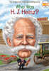 Who Was H. J. Heinz?