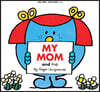 My Mom and Me