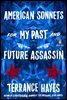 American Sonnets for My Past and Future Assassin
