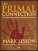 The Primal Connection: Follow Your Genetic Blueprint to Health and Happiness
