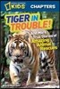Tiger in Trouble!: And More True Stories of Amazing Animal Rescues