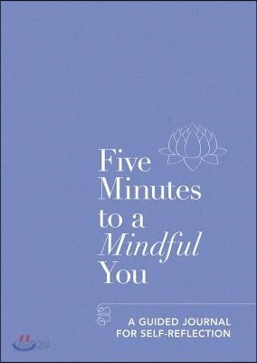 Five Minutes to a Mindful You