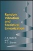 Random Vibration and Statistical Linearization