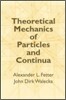 Theoretical Mechanics of Particles and Continua