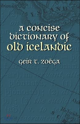 A Concise Dictionary of Old Icelandic