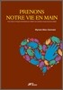 Prenons notre vie en main