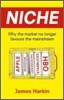 Niche : Why the market no longer favours the mainstream