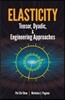 Elasticity: Tensor, Dyadic, and Engineering Approaches