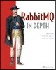 RabbitMQ in Depth