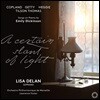 Lisa Delan / Lawrence Foster 한줄기 빛 - 에밀리 디킨슨 시로 부르는 가곡집 (A Certain Slant of Light - Songs on Poems by Emily Dickinson)
