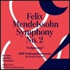 Andrew Manze 멘델스존: 교향곡 2번 '찬미의 노래' (Mendelssohn: Symphony No. 2 in B flat Major 'Lobgesang')
